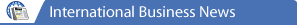 International Business News